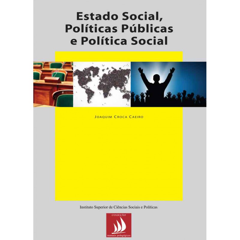 Estado Social, Políticas Públicas e Política Social