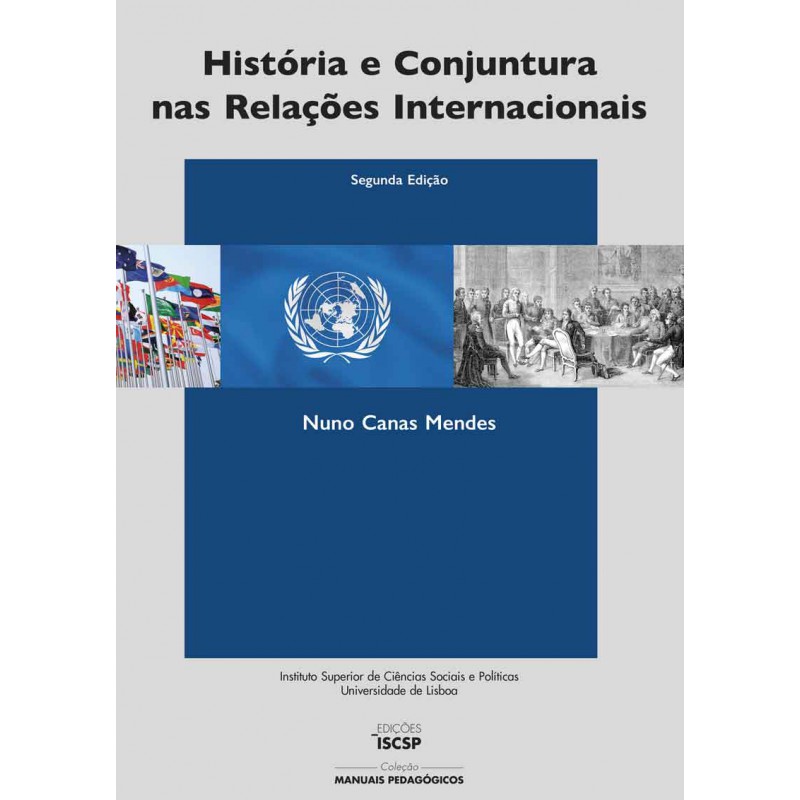 História e Conjuntura nas Relações Internacionais - 2.ª edição