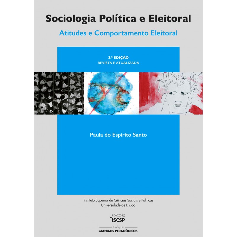 Sociologia Politica E Eleitoral Atitudes E Comportamento Eleitoral 3 ª Edicao